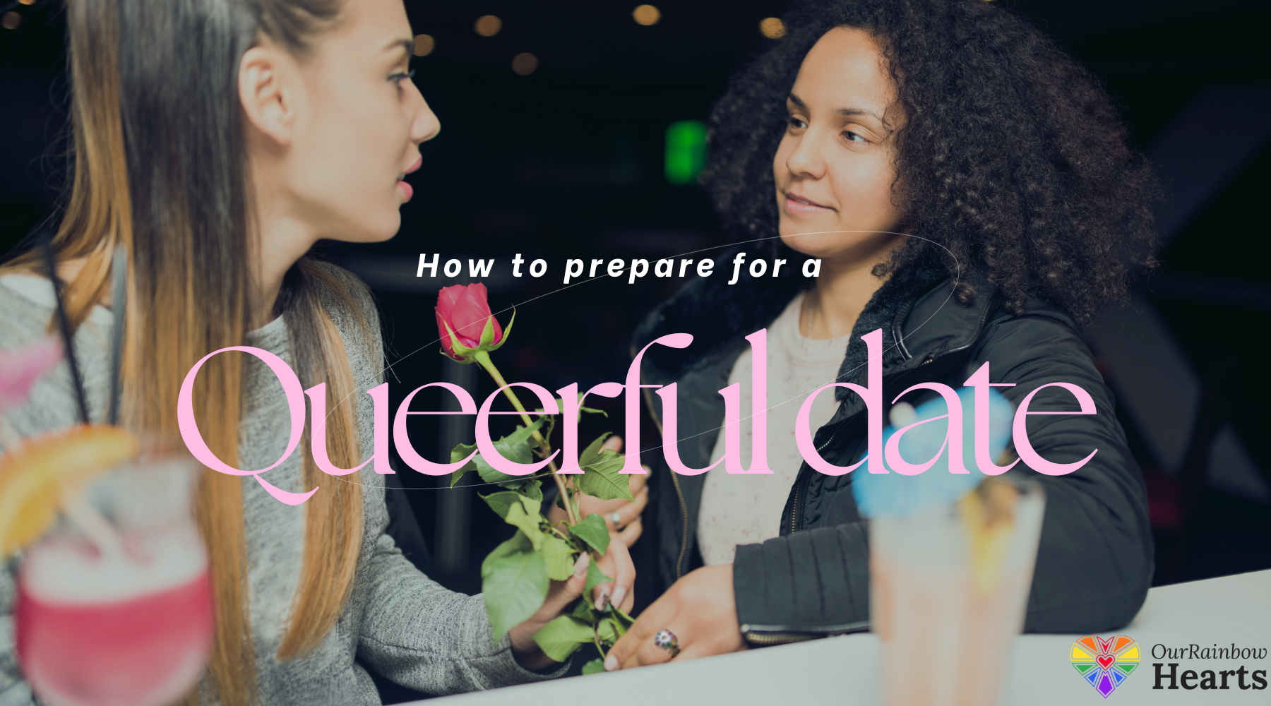 How to Prep for a Queerful Date